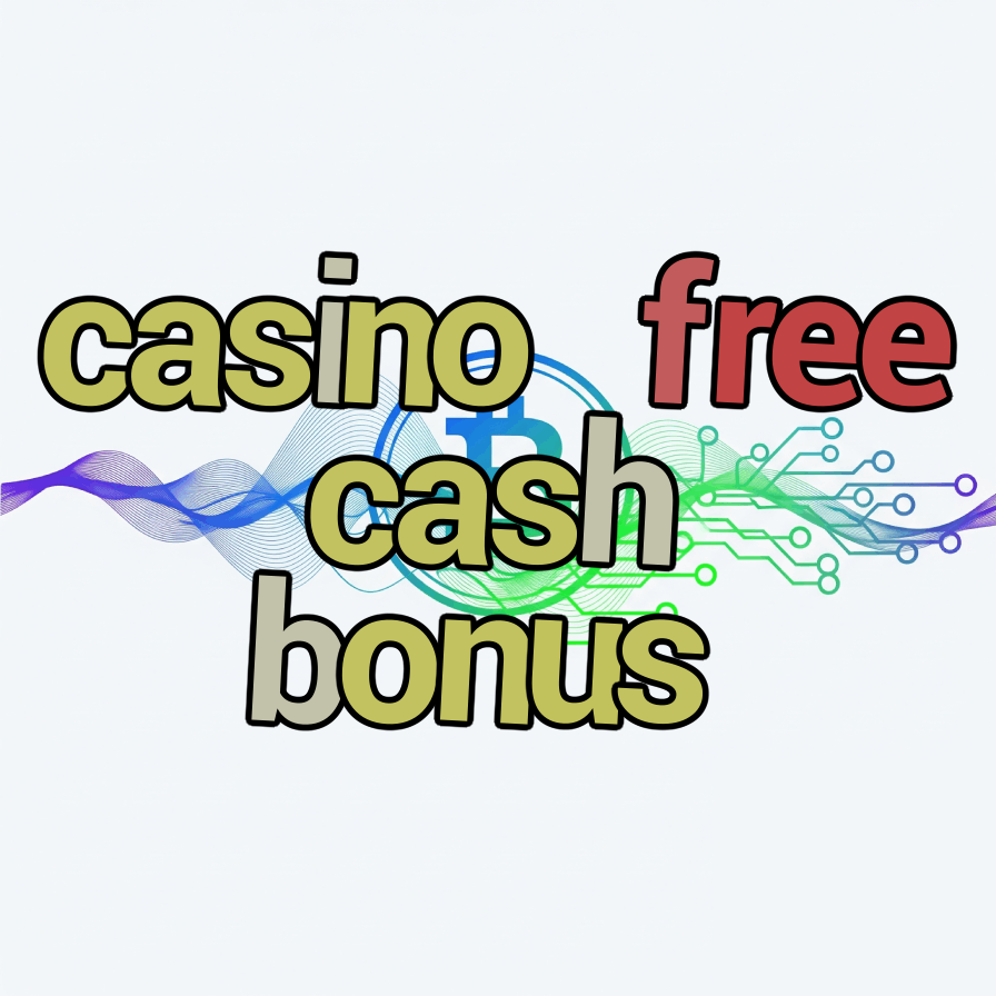 casino free cash bonus